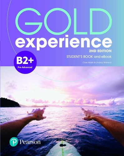GOLD EXPERIENCE 2ED B2+ STUDENT'S BOOK & INTERACTIVE EBOOK WITH DIGITAL RESOURCES & APP.