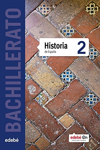 Historia de España 2 [Bachillerato. Libro del alumno