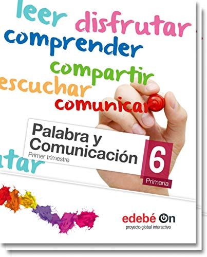 Palabra y comunicación 6 educación primaria