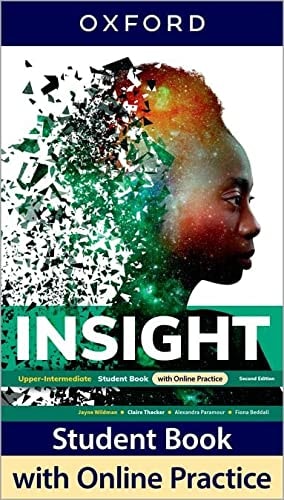 Insight: Upper Intermediate: Student Book with Online Practice: Print Student Book and 2 years' access to Student e-book (Insight)