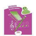 Música 3 primaria. De otra manera