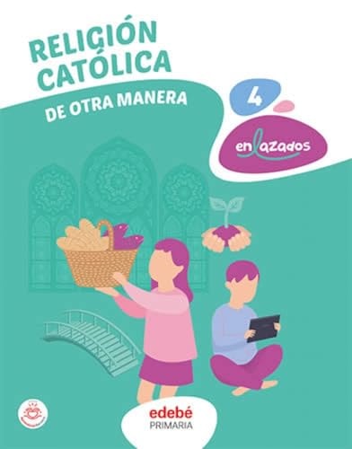 Religión católica 4, Primaria, Enlazados