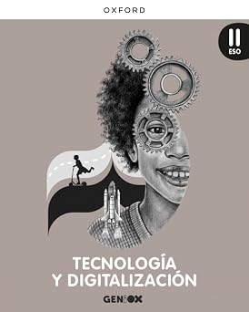 GENIOX TECNOLOGÍA Y DIGITALIZACIÓN II ESO LIBRO DEL ALUMNO (CASTILLA Y LEÓN)