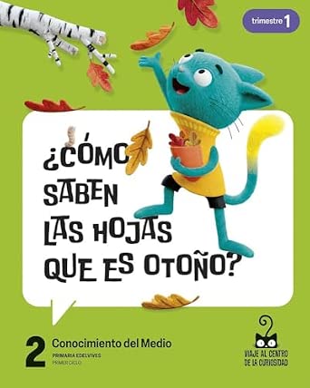 CONOCIMIENTO DEL MEDIO 2º PRIMARIA (VIAJE AL CENTRO DE LA CURIOSIDAD)