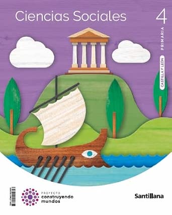CIENCIAS SOCIALES 4º EDUCACION PRIMARIA CONSTRUYENDO MUNDOS CASTILLA-LEON ED 2023