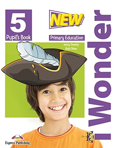 NEW I WONDER LEVEL 5 PUPIL'S BOOK