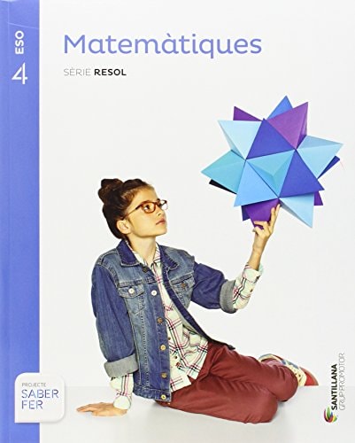 Matemàtiques, 4 ESO sèrie Resol : projecte Saber fer