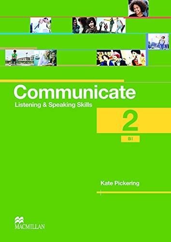 Communicate 2 / B1 - Listening and Speaking Skills - Coursebook