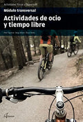 Actividades de ocio y tiempo libre módulo transversal : CFGS Animación sociocultural y turística, CFGS Enseñanza y animación sociodeportiva, Servicios socioculturales y a la comunidad,Actividades físicas y deportivas