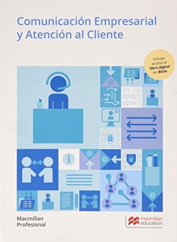 Comunicación Empresarial y Atención al Cliente. Grado Medio