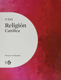 Religión Católica, 4o ESO, LOMLOE, Nuevo Proyecto Antioquía