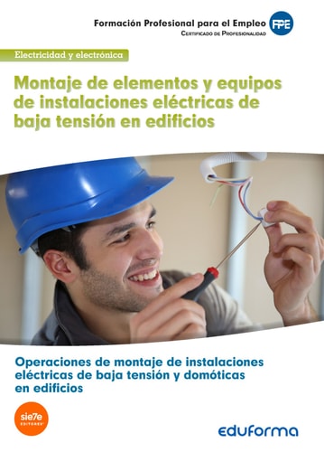 Montaje de elementos y equipos de instalaciones eléctricas certificado de profesionalidad