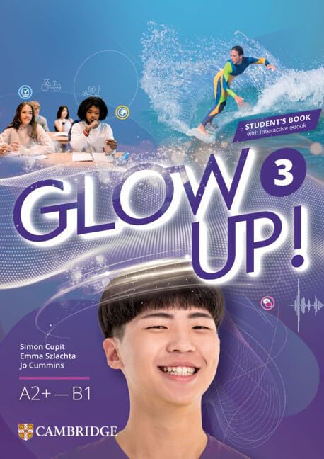 Glow Up! Level 3 Student`s Book with Interactive eBook