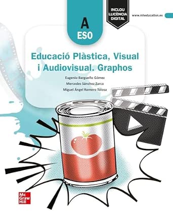 EDUCACIÓN PLÁSTICA, VISUAL Y AUDIOVISUAL. GRAPHOS A. PRIMER CICLO ESO C. VALENCIAN / BALEARS. EDICIÓN LOMLOE