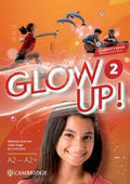 Glow Up! Level 2 Student`s Book with Interactive eBook