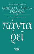 Diccionario manual griego clásico-español (VOX - Lenguas clásicas)
