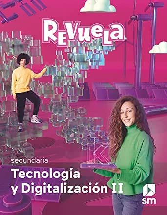 TECNOLOGÍA Y DIGITALIZACIÓN 3º ESO PROYECTO REVUELA ANDALUCÍA ED 2022