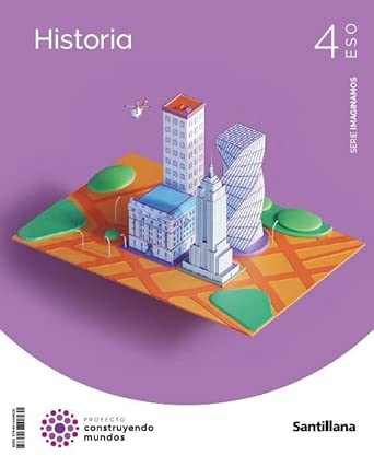 Historia, 4 ESO, Serie imaginamos, Proyecto Construyendo mundos