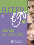 Alter ego 2 méthode de français : [cahier d'activités]