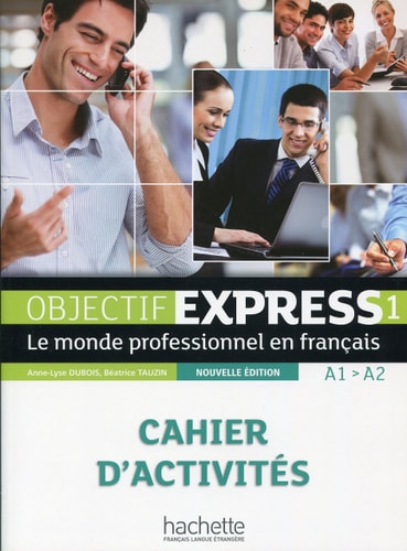 Objectif express le monde professionnel en français