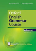 Oxford English Grammar Course Advanced ; a Grammar Practice Book for Advanced Students of English ; with Answers