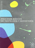 Procesos básicos de pastelería y repostería