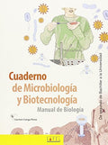 Cuaderno de microbiología y biotecnología manual de biología : de Segundo de Bachiller a la Universidad