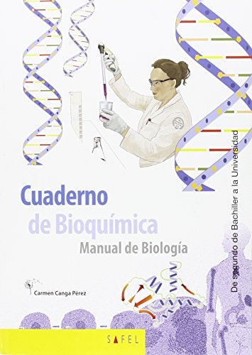 Cuaderno de bioquímica manual de biología : de Segundo de Bachiller a la Universidad