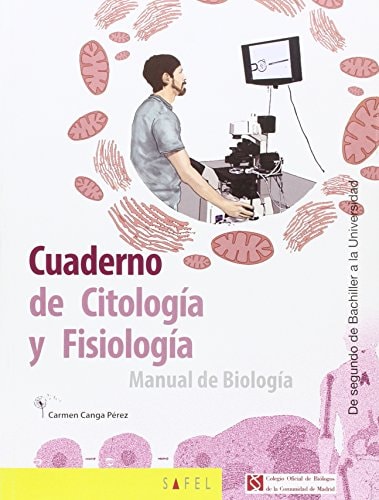 Cuaderno de citología y fisiología manual de biología : de Segundo de Bachiller a la Universidad