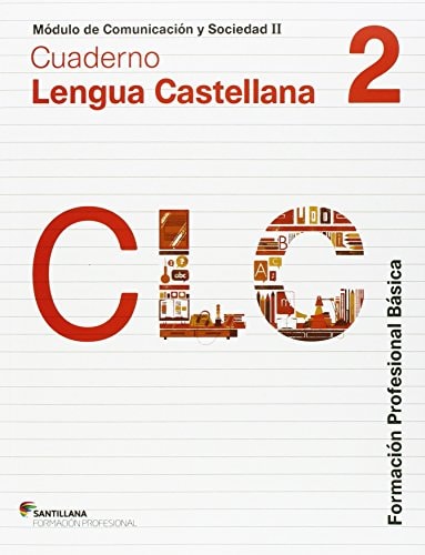 Cuaderno Lengua castellana 2 Módulo de Comunicación y Sociedad II