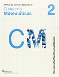 Cuaderno matemáticas 2, Formación Profesional Básica, módulo de ciencias aplicadas II