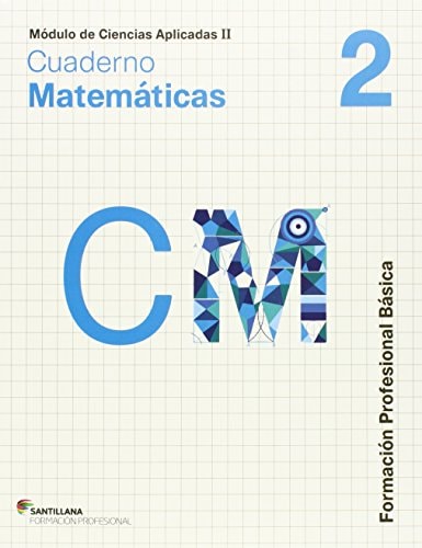 Cuaderno matemáticas 2, Formación Profesional Básica, módulo de ciencias aplicadas II