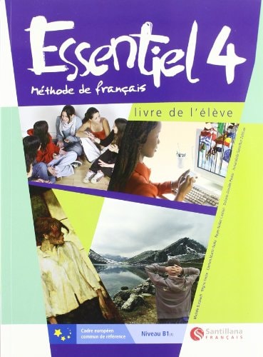 ESSENTIEL 4 LIVRE D'ELEVE+GRAMMAIRE (French Edition)