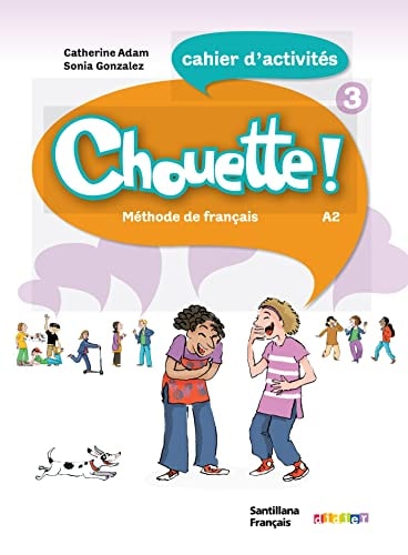Chouette! 3 méthode de français [A2]