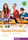 Beste Freunde Arbeitsbuch / Manuela Georgiakaki, Monika Bovermann, Christiane Seuthe, Anja Schümann. A1/1. ...