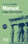 Diccionario Manual Griego. Griego clásico-Español (VOX - Lenguas clásicas)