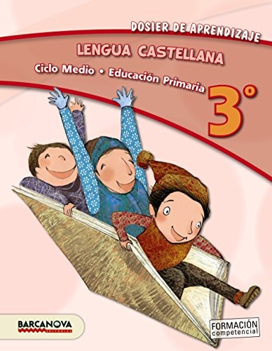 Lengua castellana 3o Educación Primaria : aprendemos practicando. Dosier de aprendizaje