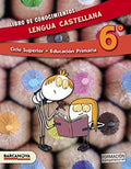 Lengua castellana, 6o, ciclo superior, Educación Primaria Libro de conocimientos