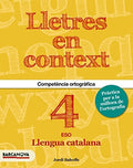 Lletres en context compètencia ortogràfica : llengua catalana, 4 ESO