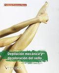 Depilación mecánica y decoloración del vello