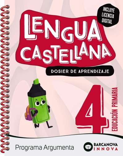 Lengua castellana, 4 Educación Primaria, Programa Argumenta, Barcanova Innova Dosier de aprendizaje