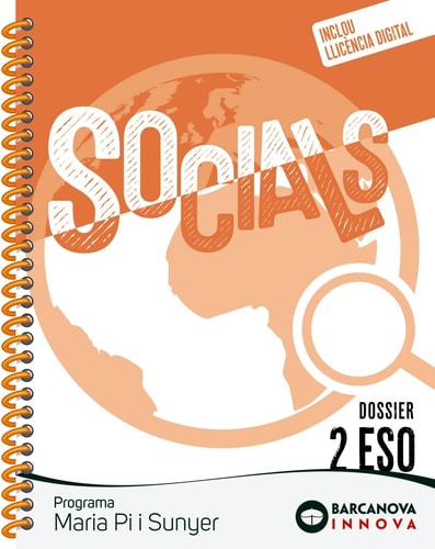 Socials, 2 ESO, Programa Maria Pi Sunyer, Barcanova Innova Dossier