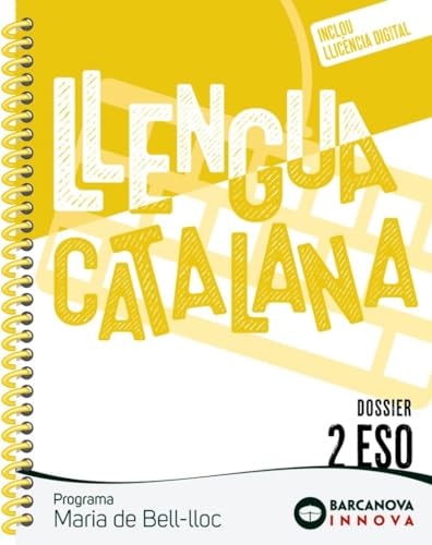 Llengua catalana, 2 ESO, Programa Maria de Bell-lloc.|pDossier
