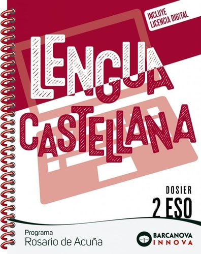 Lengua castellana, 2 ESO, Programa Rosario de Acuña, Barcanova Innova Dosier