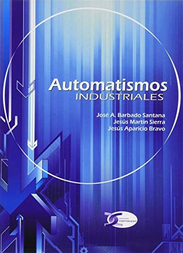 Automatismos: Industriales (Spanish Edition)