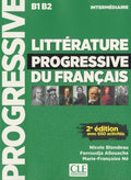 Littérature progressive du français : avec 650 activités : intermédiaire B1 B2