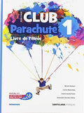 Club Parachute 1, méthode de français Livre de l'élève
