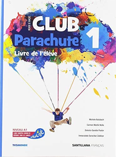 Club Parachute 1, méthode de français Livre de l'élève