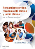 Pensamiento crítico, razonamiento clínico y juicio clínico un enfoque práctico