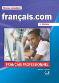 Français.com Niveau débutant Méthode de français professionnel et des affaires